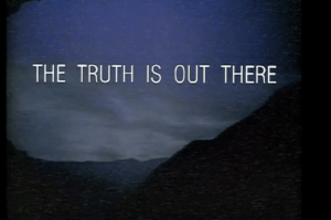 The Truth Is Out There